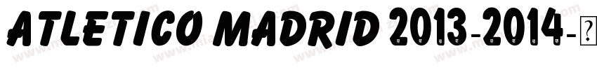 Atletico Madrid 2013-2014字体转换
